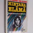 Ritva Kauppila ym. : Hintana elämä (signeerattu, tekijän ... - pikkukuva 1