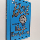 Dominique Enright ym. : The Boys' Book - How to be the Be... - pikkukuva 1