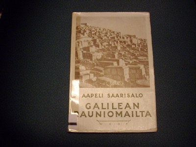 Aapeli Saarisalo: Galilean rauniomailta (1927) Sis.postikulu