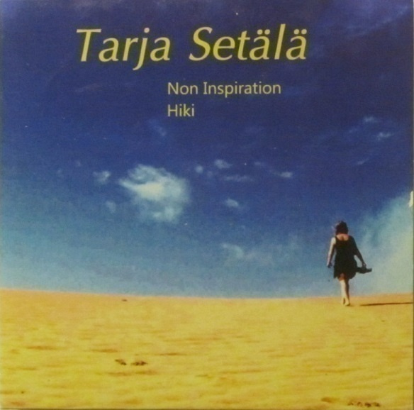 Tarja Setälä • Non Inspiration / Hiki CDr-Single