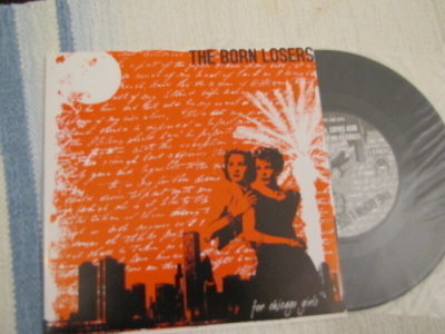The born losers for chicago girls 7 45 italia 2004 punk