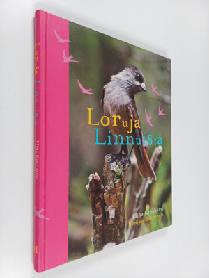 Elina Kynsijärvi : Loruja linnuista (signeerattu)