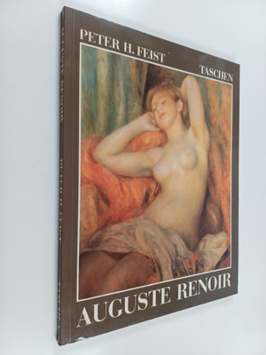 Peter H. Feist : Pierre-Auguste Renoir 1841-1919 : A Drea...