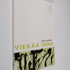 Elma Aaltonen : Viekää sana - pikkukuva 1