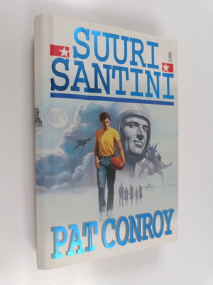Pat Conroy : Suuri Santini