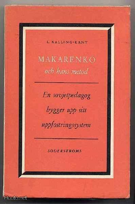 Kalling-Kant, L.: Makarenko och hans metod (1.p.nid.,1948)