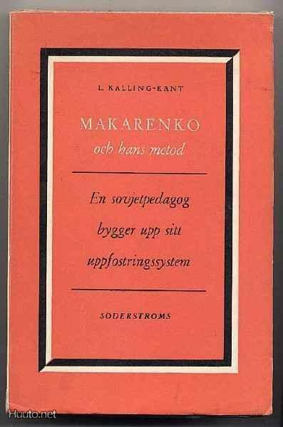 Kalling-Kant, L.: Makarenko och hans metod (1.p.nid.,1948)