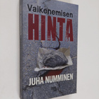 Juha Numminen : Vaikenemisen hinta : rikosromaani - pikkukuva 1