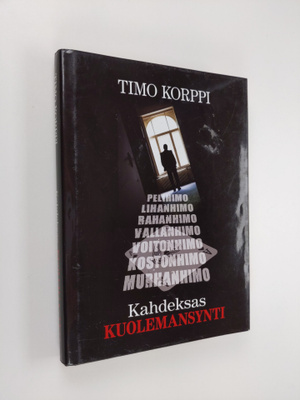 Timo Korppi : Kahdeksas kuolemansynti : pokeriprinssi ja ...