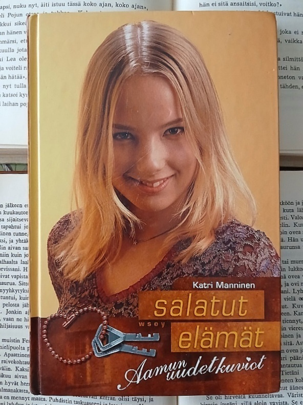 Katri Manninen - Salatut elämät: Aamun uudet kuviot (sid.)