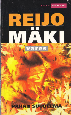 Reijo Mäki: Vares - Pahan suudelma (Seven 2008)
