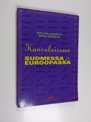 Mirjam Koskela : Kansalaisena Suomessa ja Euroopassa