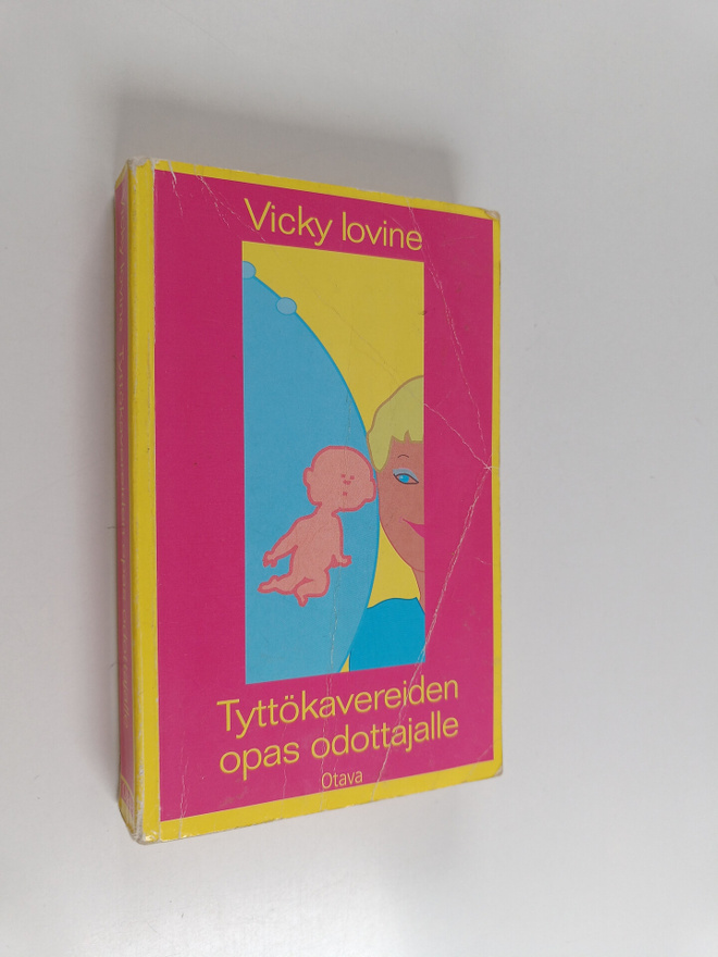 Vicki Iovine : Tyttökavereiden opas odottajalle