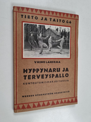 Väinö Laherma : Hyppynaru ja terveyspallo : kuntoutumisha...