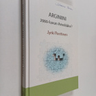 Jyrki Penttinen : Arginiini : 2000-luvun ihmelääke - pikkukuva 1