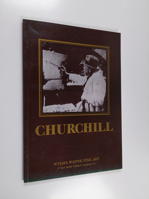 Sir Winston Churchill : Exhibition of Paintings 24th June...