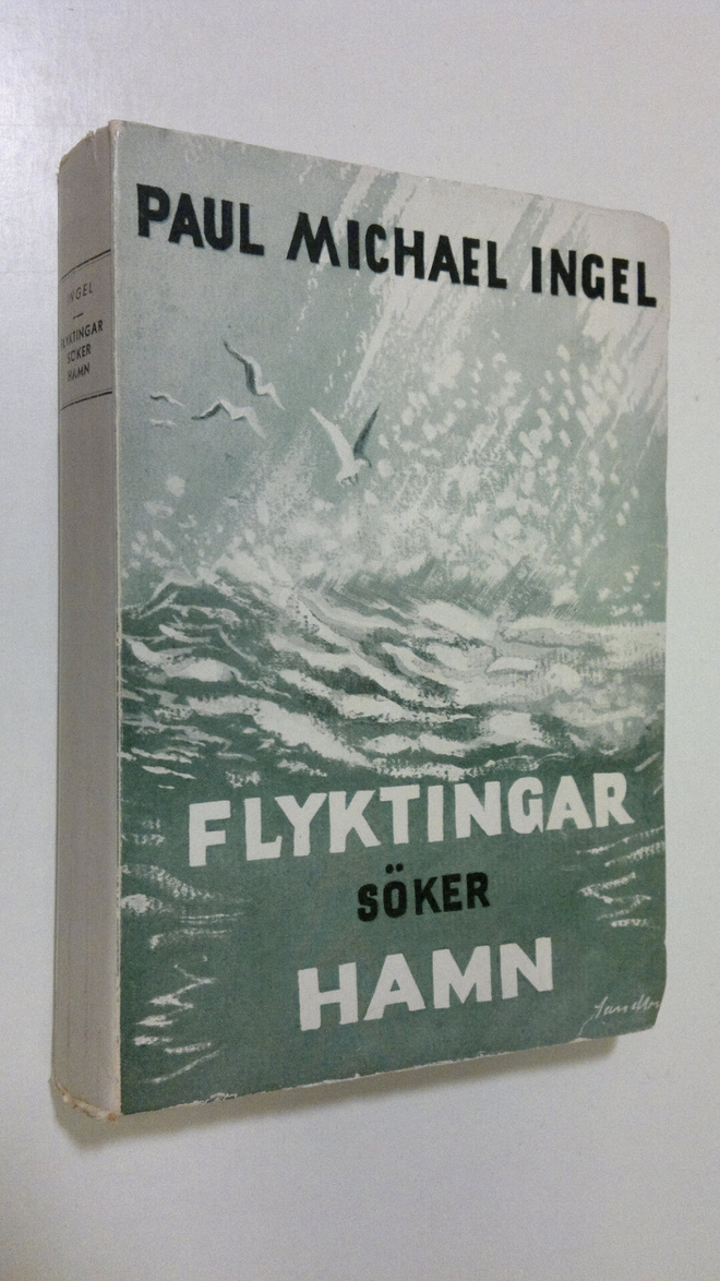 Paul Michael Ingel : Flyktingar söker hamn