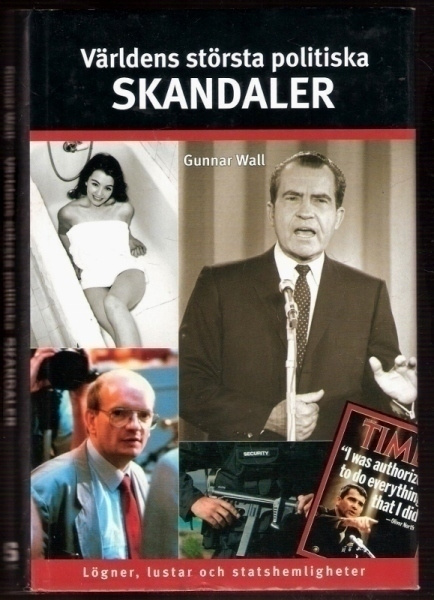 G.Wall: Världens största politiska skandaler: Lögner....