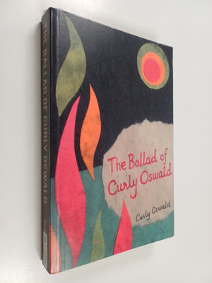 Curly Oswald : The Ballad of Curly Oswald