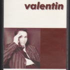 ** VALENTIN : Valentin ** 1999 kasetti - pikkukuva 1