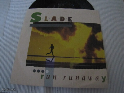 Slade Run Runaway 7 45 UK 1984