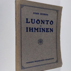 John Ruskin : Luonto ja ihminen : poimintoja eri teoksista - pikkukuva 1