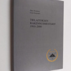 Harri Rosberg : Tielaitoksen rakennusmestarit 1910-2000 - pikkukuva 1