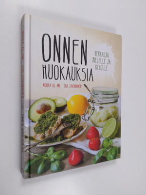 Noora Al-Ani : Onnen huokauksia : herkkuja mielelle ja ke...