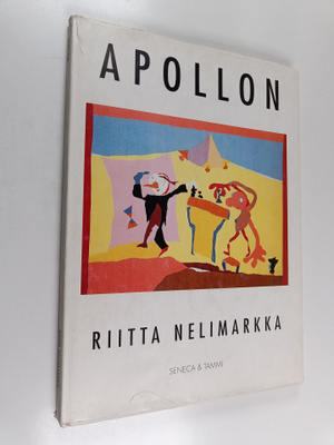 Riitta Nelimarkka : Apollon : momentteja Apollonin elämäs...