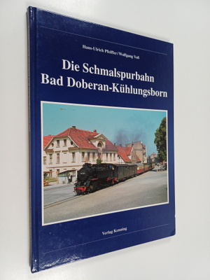 Hans-Ulrich Pfeiffer ym. : Die Schmalspurbahn Bad Doberan...