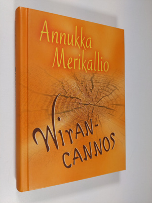 Annukka Merikallio : Wirancannos
