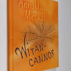 Annukka Merikallio : Wirancannos - pikkukuva 1