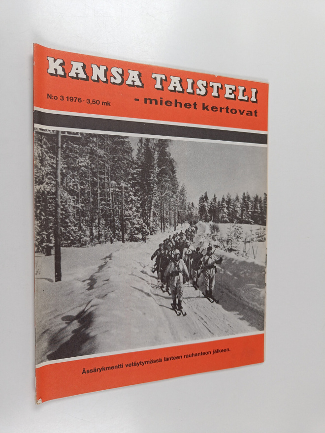 Kansa taisteli - Miehet kertovat 3/1976