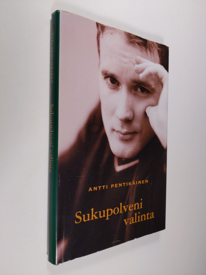Antti Pentikäinen : Sukupolveni valinta
