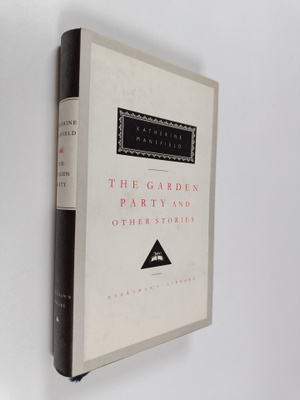 Katherine Mansfield : The Garden party and other stories
