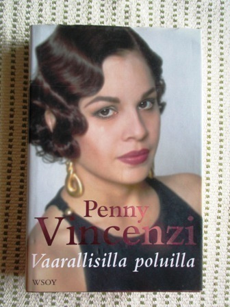 Penny Vincenzi: Vaarallisilla poluilla