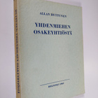 Allan Huttunen : Yhdenmiehen osakeyhtiöstä (tekijän omiste) - pikkukuva 1