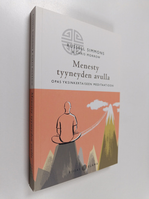 Russell Simmons : Menesty tyyneyden avulla : opas yksinke...
