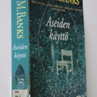 Iain M. Banks : Aseiden käyttö ( 1.p. 1997 k.po ) - pikkukuva 1