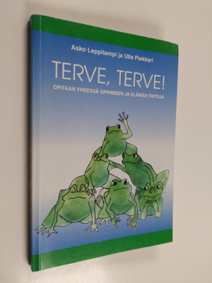 Asko Leppilampi : Terve, terve! : opitaan yhdessä oppimis...