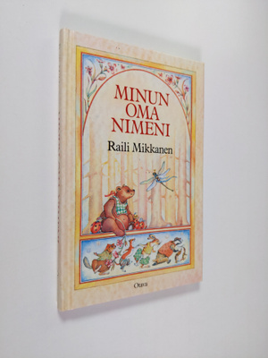 Raili Mikkanen : Minun oma nimeni