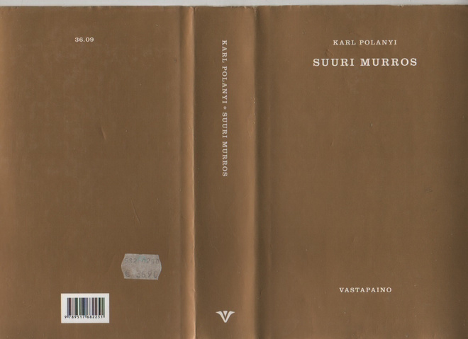 Polanyi, Karl: Suuri murros, Vastapaino 2009, skp.,1.p., K3