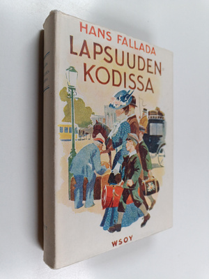 Hans Fallada : Lapsuudenkodissa - Katsottua, koettua, kek...