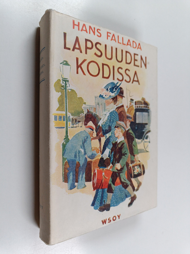 Hans Fallada : Lapsuudenkodissa - Katsottua, koettua, kek...