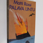 Matti Rossi : Palava lintu : runoja - pikkukuva 1