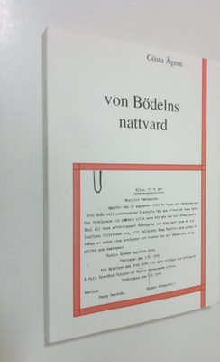 Gösta Ågren : Von Bödelns nattvard (signeerattu)