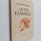 Lauri Pohjanpää : Oodi elämälle : runoja - pikkukuva 1