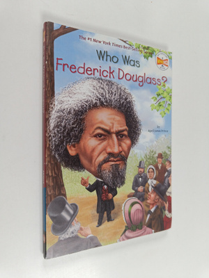 Who HQ ym. : Who Was Frederick Douglass?