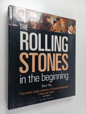 Bent Rej : The Rolling Stones in the beginning