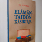 Tom Lundberg : Elämäntaidon käsikirja (signeerattu) - pikkukuva 1